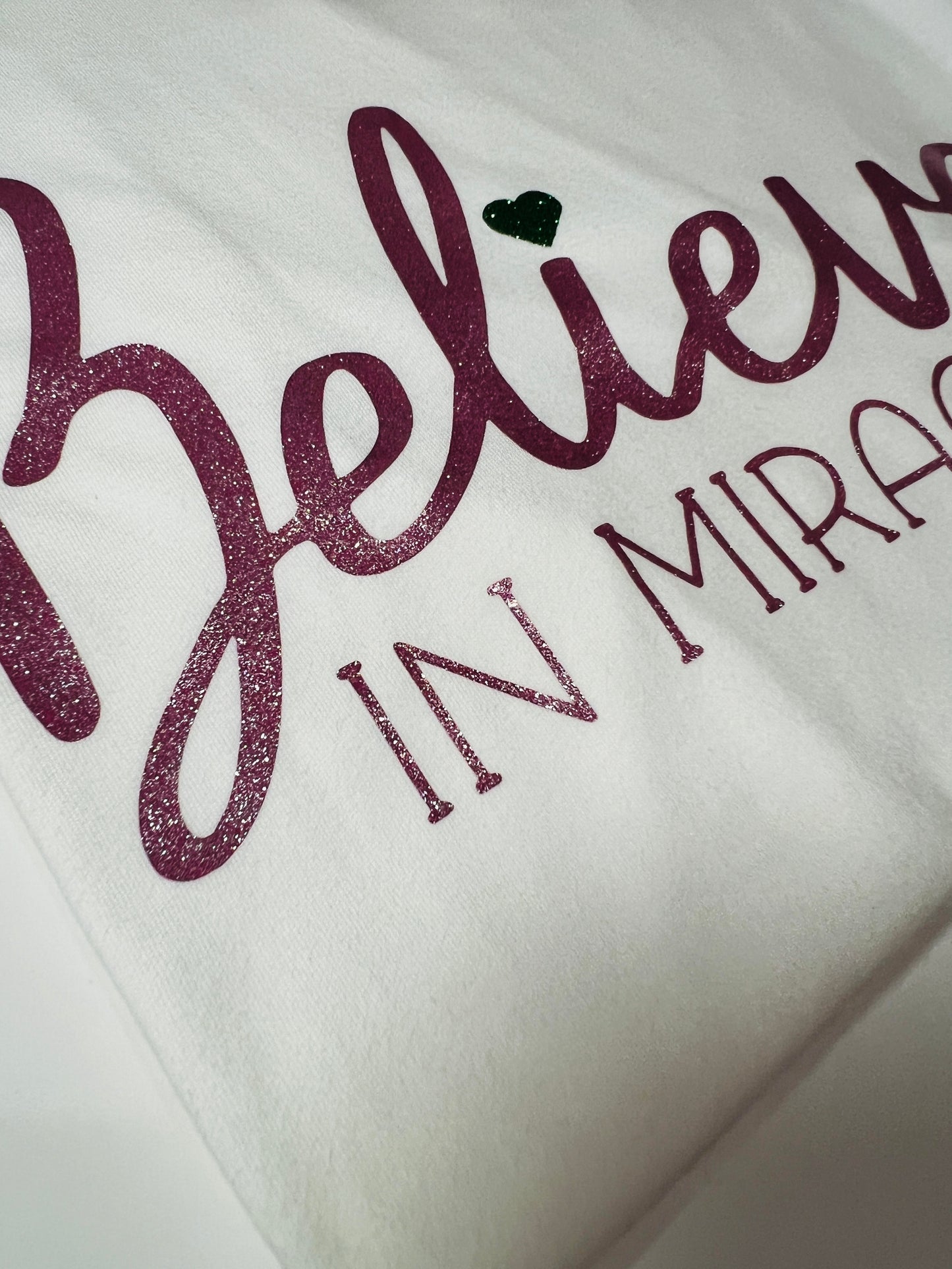 Believe in Miracles T-Shirt - Glitter