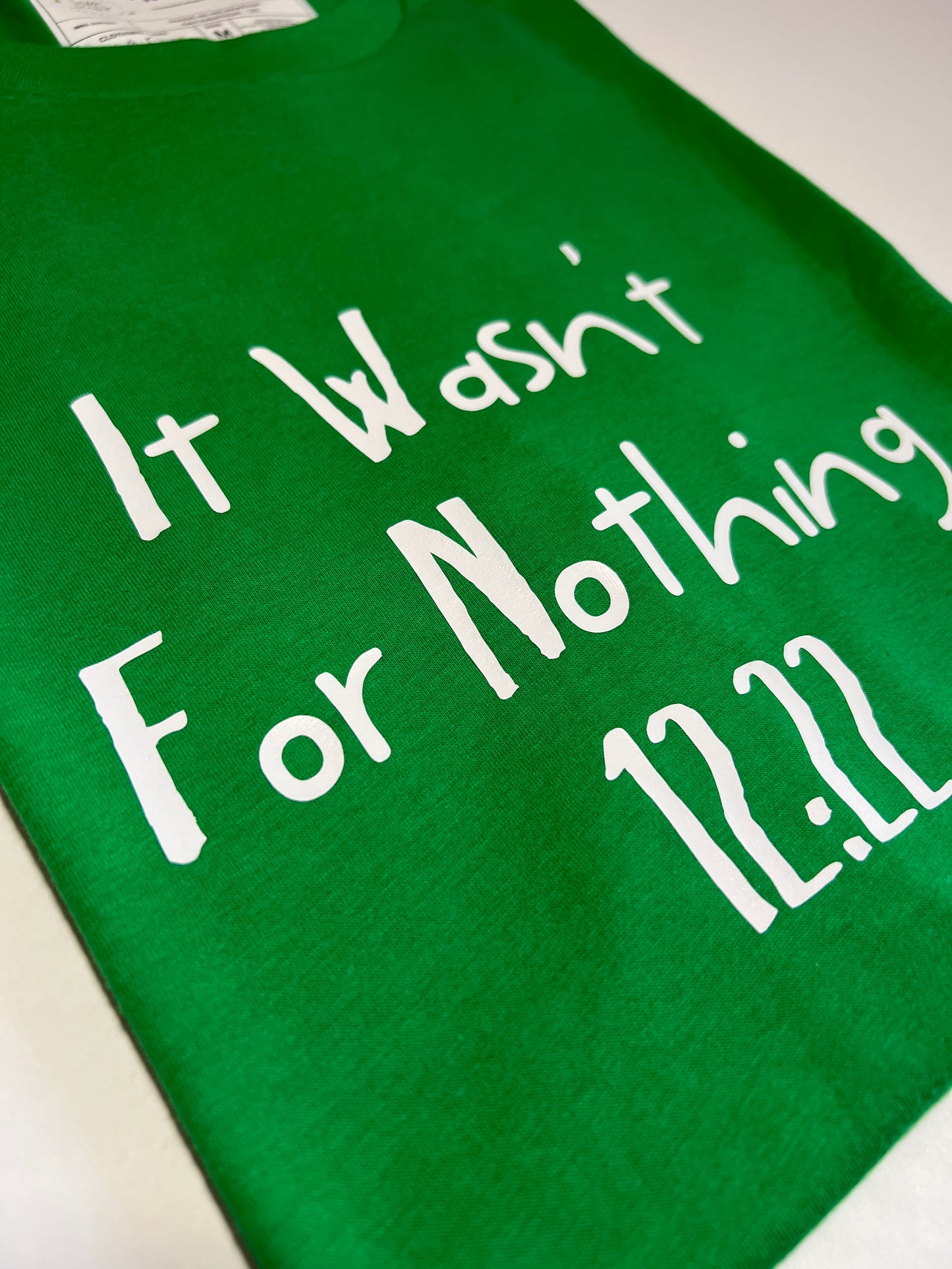 It wasn't for nothing 12:22 T-Shirt