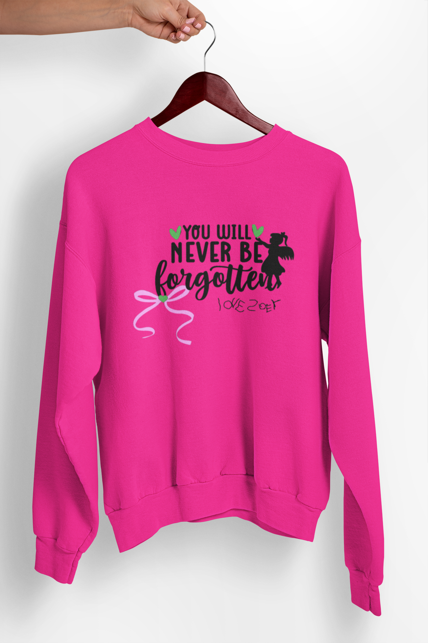 You will never be forgotten Crewneck Sweatshirt - Pink